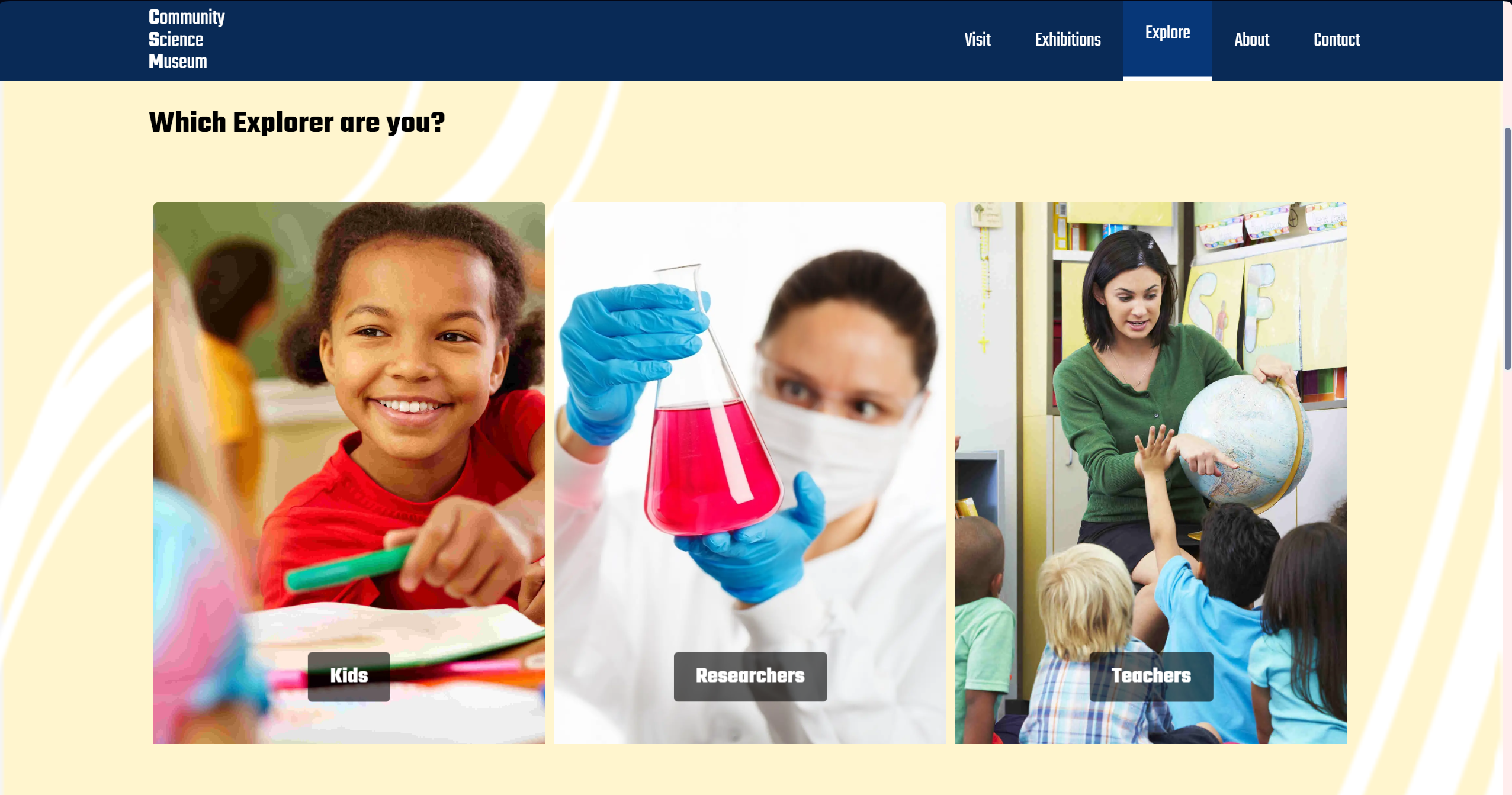 A Screenshot of the PC version of a website called 'Community Science Museum', featuring the websites 'Explore' page. The website includes a section 'Which Explorer are you?' targeting kids, researchers, and teachers.