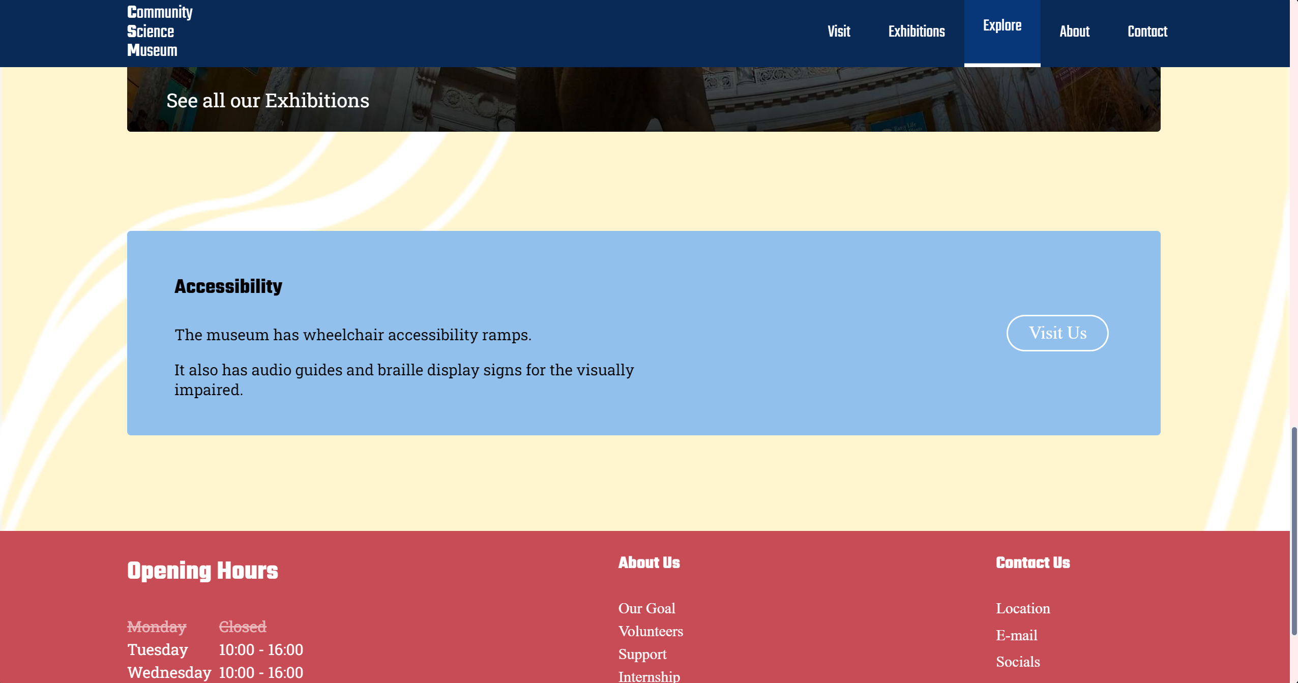 A Screenshot of the PC version of a website called 'Community Science Museum', featuring the websites 'Explore' page. The screenshot shows us a blue textbox with information about the Museums accessibility.