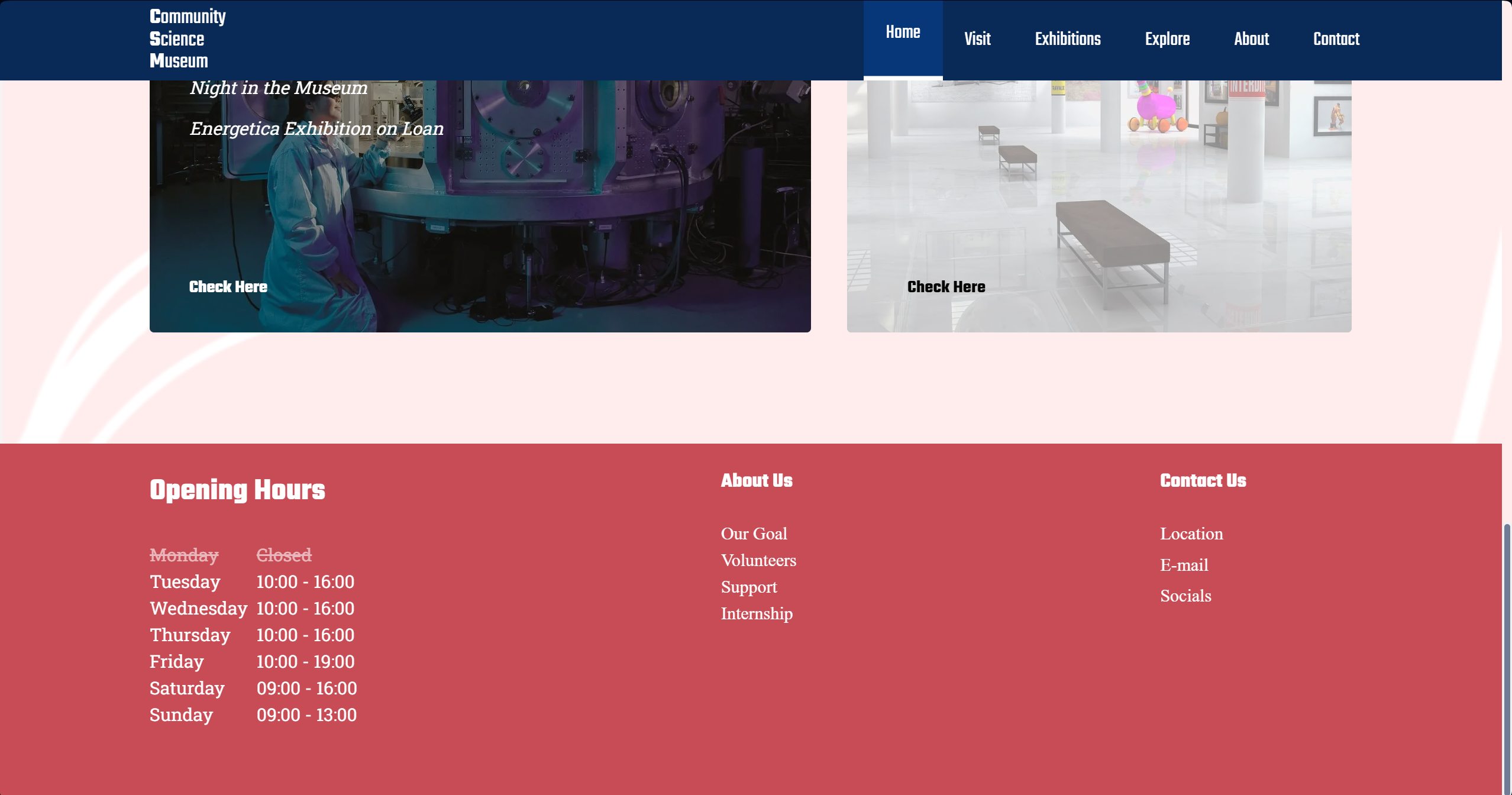 A Screenshot of the PC version of a website called 'Community Science Museum', featuring the websites footer. The footer is a strong coral pink color, with three rows of information, first on the left is the opening hours, second is about us and third is contact us.