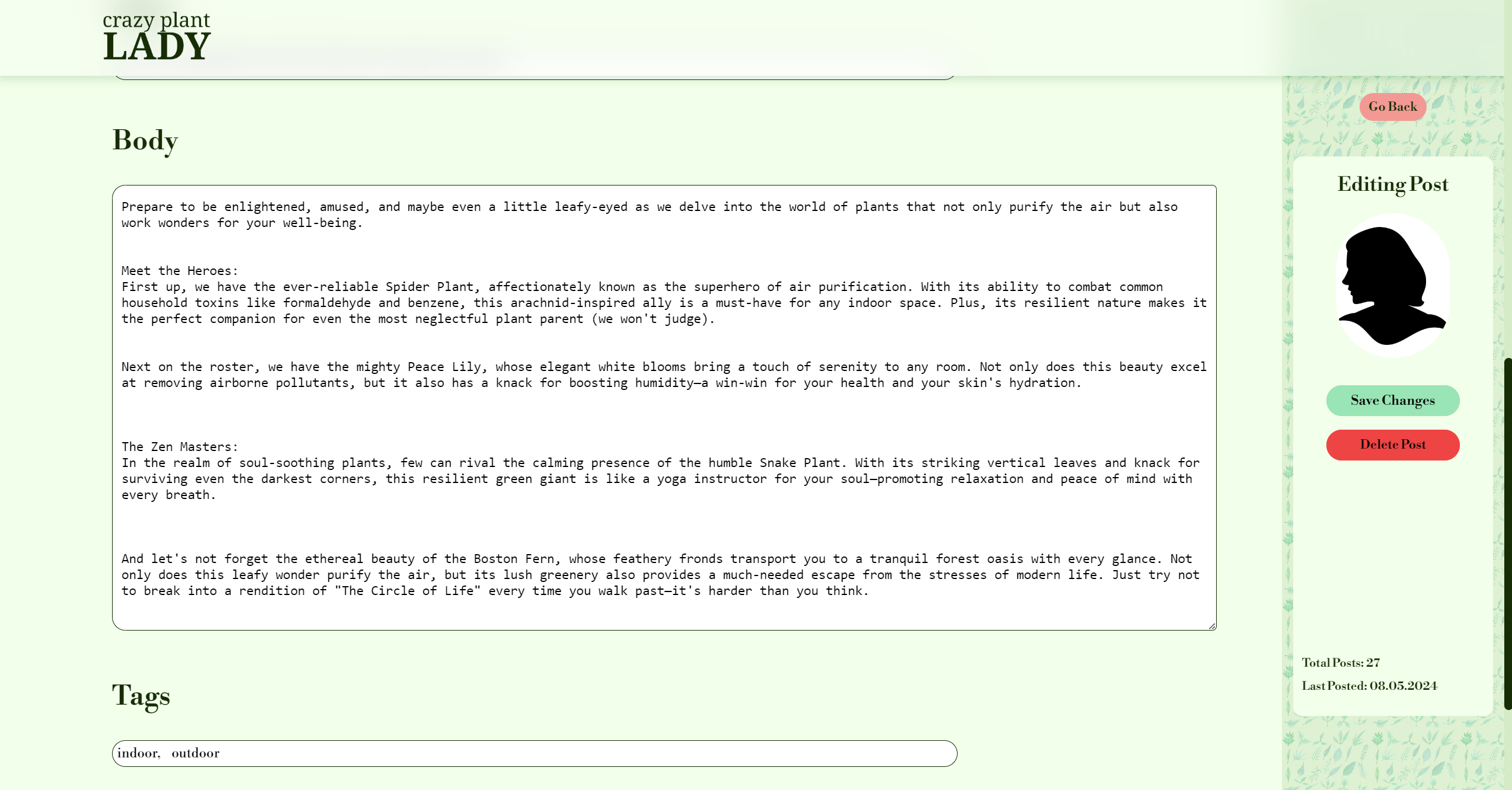 A Screenshot of the PC version of a website called 'Crazy Plant Lady', featuring the admin edit post page, showing options like 'Go Back', 'Editing Post,' 'Save Changes,' and 'Delete Post' along with texbox named Body and tags.